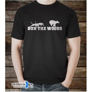Run The Woods Outdoor Hunting T-Shirt